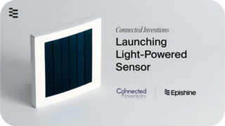 Connected Inventions and Epishine Launch New Maintenance-Free Light-Powered Sensor