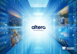 Global Distributor Mouser Electronics Stocking Products from Altera, Intel’s New Standalone FPGA Company