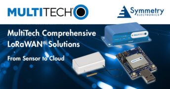 MultiTech Comprehensive LoRaWan Solutions from Symmetry Electronics