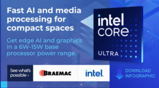 Intel® Core™ Ultra Processors for Fast Edge AI and Media Processing Available Through Braemac